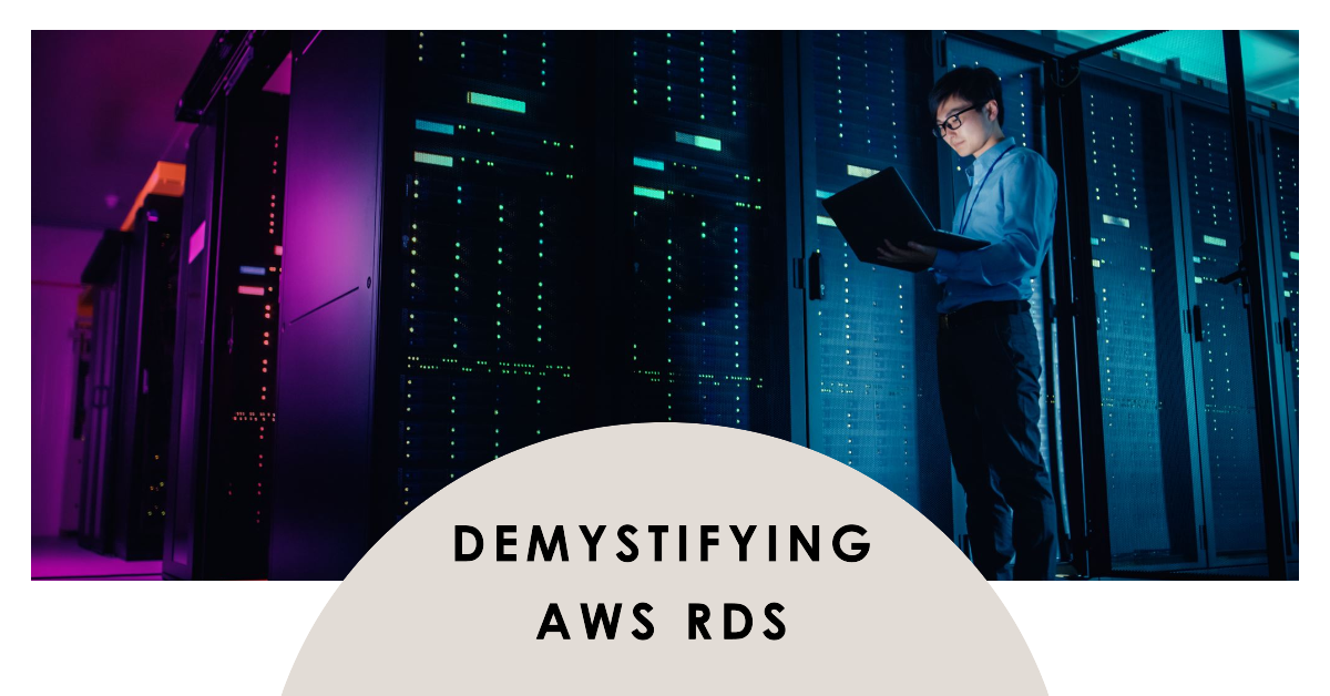 Demystifying AWS RDS