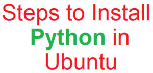 Steps to Install Python in Ubuntu