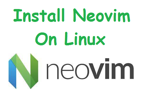 How To Install Neovim On Linux