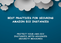 Understanding Best Practices for Securing Amazon EC2 Instances