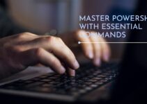 Mastering PowerShell with Essential Commands for System Administrators