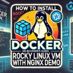 Install Docker on Rocky Linux VM