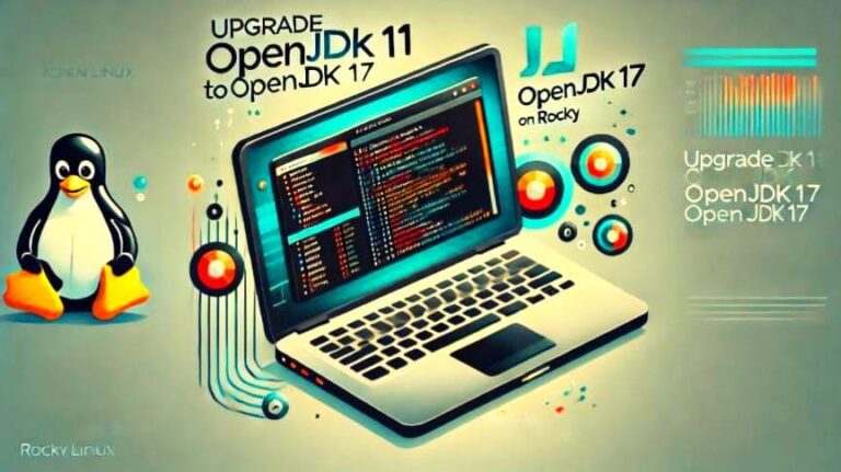 How to Upgrade OpenJDK 11 to OpenJDK 17 on Rocky Linux 9