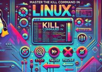 Mastering the Kill Command in Linux: A Complete Guide for Process Management