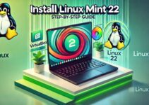 How to Install Linux Mint 22 in VirtualBox | Step-by-Step Guide for System Administrators & Developers