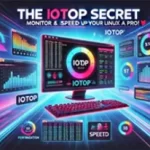 iotop Command in Linux for Disk I/O Monitoring
